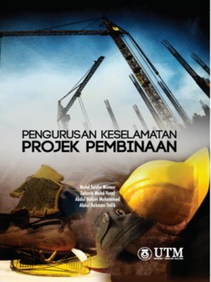 cover image of Pengurusan Keselamatan Projek Pembinaan